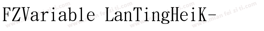 FZVariable LanTingHeiK字体转换
